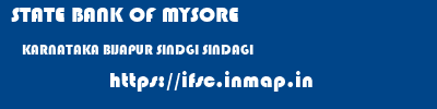 STATE BANK OF MYSORE  KARNATAKA BIJAPUR SINDGI SINDAGI  ifsc code